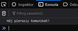 Komunikat funkcji "console.log" w języku JavaScript Komunikat funkcji "console.log" w języku JavaScript