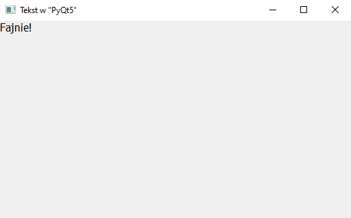 Działanie okna z obiektem "QLabel" w pakiecie "PyQt5" w Pythonie Działanie okna z obiektem "QLabel" w pakiecie "PyQt5" w Pythonie