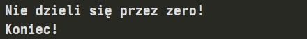 Działanie przechwytywania wyjątku dzielenia przez zero w Pythonie Działanie przechwytywania wyjątku dzielenia przez zero w Pythonie