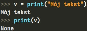 Przypisywanie wartości funkcji "print" do zmiennej w języku Python Przypisywanie wartości funkcji "print" do zmiennej w języku Python