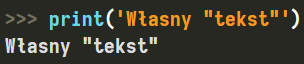 Tekst w apostrofach razem z cudzysłowem w środku w Pythonie Tekst w apostrofach razem z cudzysłowem w środku w Pythonie