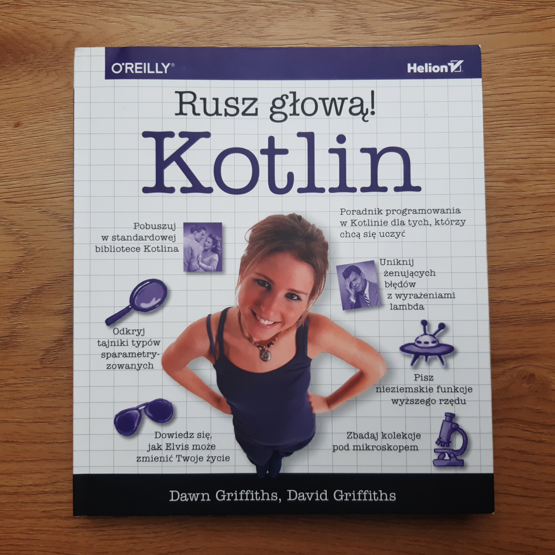 Kotlin. Rusz głową! Kotlin. Rusz głową!
