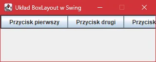 Wygląd przycisków w panelu "JPanel" z układem "BoxLayout" w "Swing" w osi X